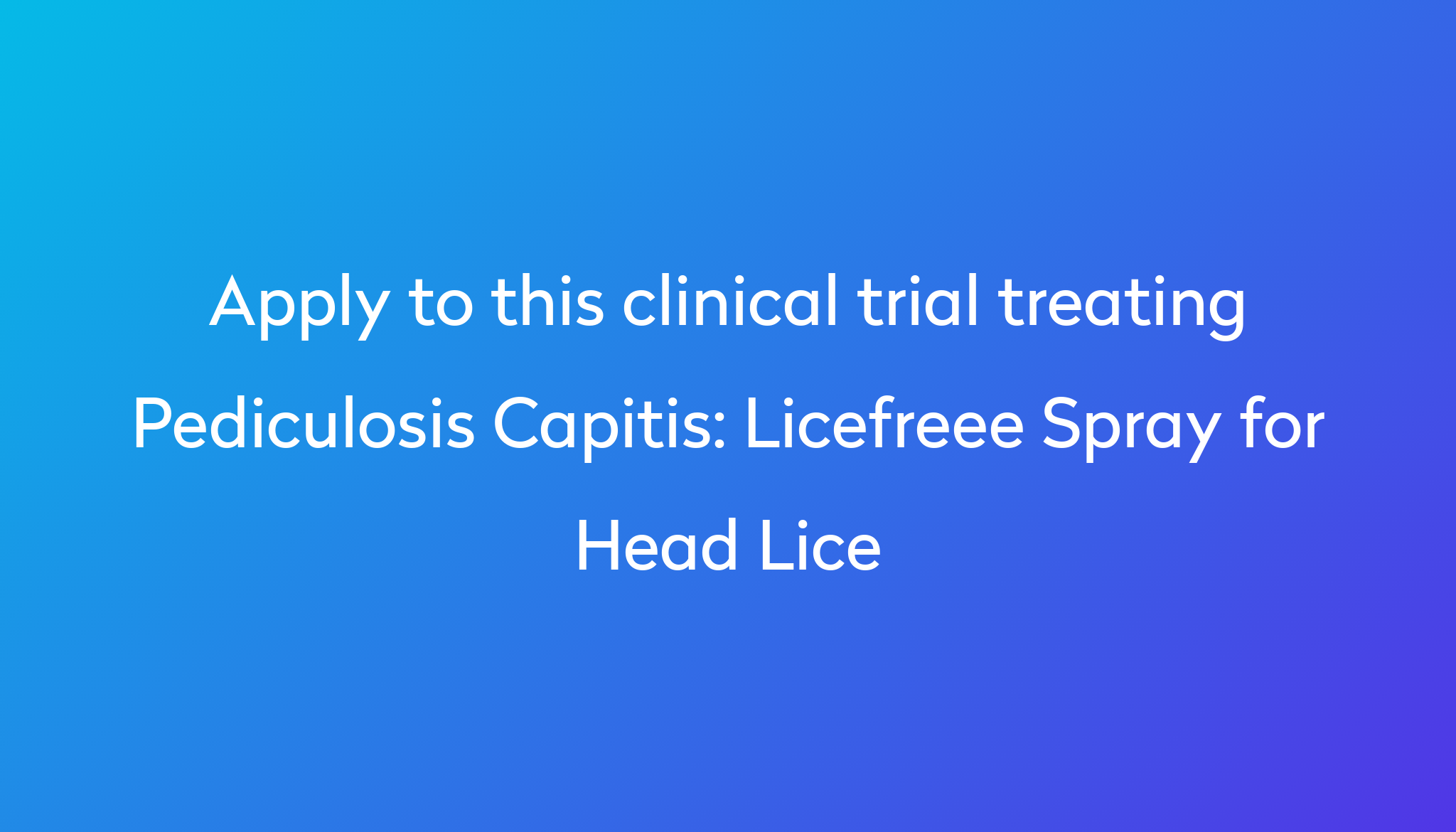 licefreee-spray-for-head-lice-clinical-trial-2023-power